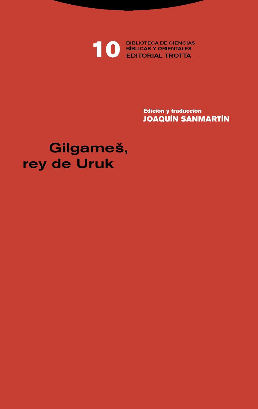 GILGAMES, REY DE URUK | 9788498797305 | SANMARTIN, JOAQUIN