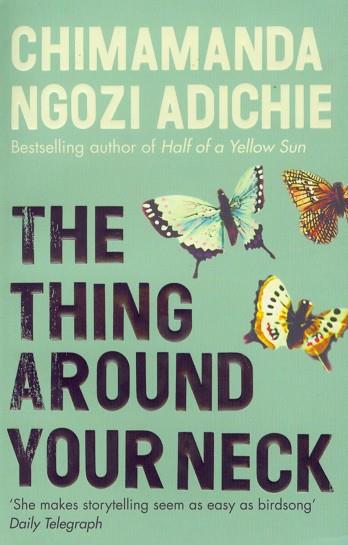 THING AROUND YOUR NECK, THE | 9780007306213 | NGOZI ADICHIE, CHIMAMANDA