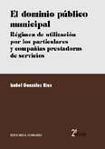 DOMINIO PUBLICO MUNICIPAL, EL | 9788484449256 | GONZALEZ RIOS, ISABEL