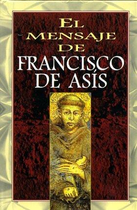 MENSAJE DE SAN FRANCISO DE ASÍS, EL | 9788484076568 | GLINKA, LUIS