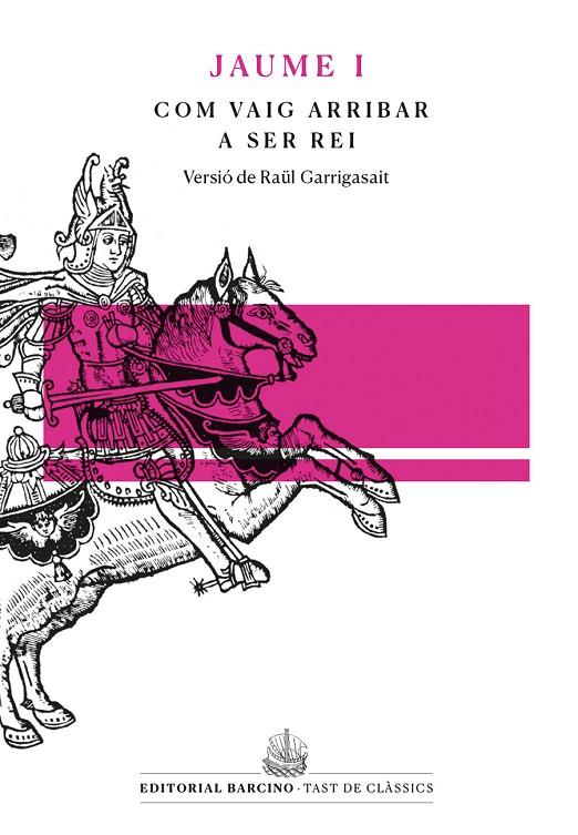 COM VAIG ARRIBAR A SER REI | 9788472268562 | JAUME I / GARRIGASAIT, RAÜL