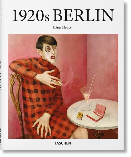 BERLINO NEGLI ANNI 1920 (ED. EN ITALIÀ) | 9783836562317