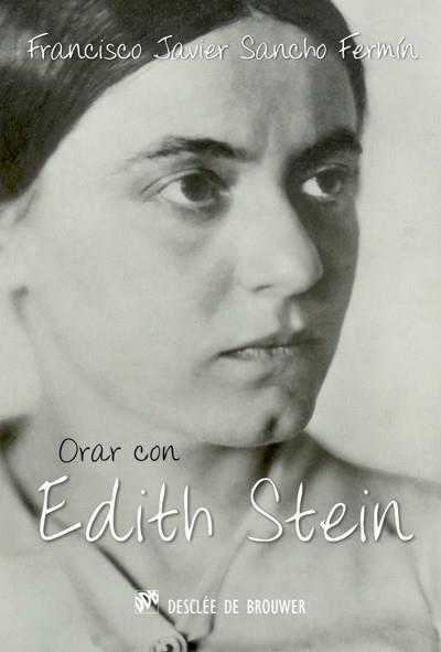 ORAR CON EDITH STEIN | 9788433025739 | SANCHO FERMÍN, FRANCISCO JAVIER