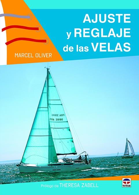 AJUSTE Y REGLAJE DE LAS VELAS | 9788416676057 | OLIVER, MARCEL