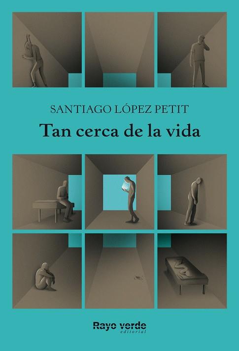 TAN CERCA DE LA VIDA | 9788417925468 | LOPEZ PETIT, SANTIAGO