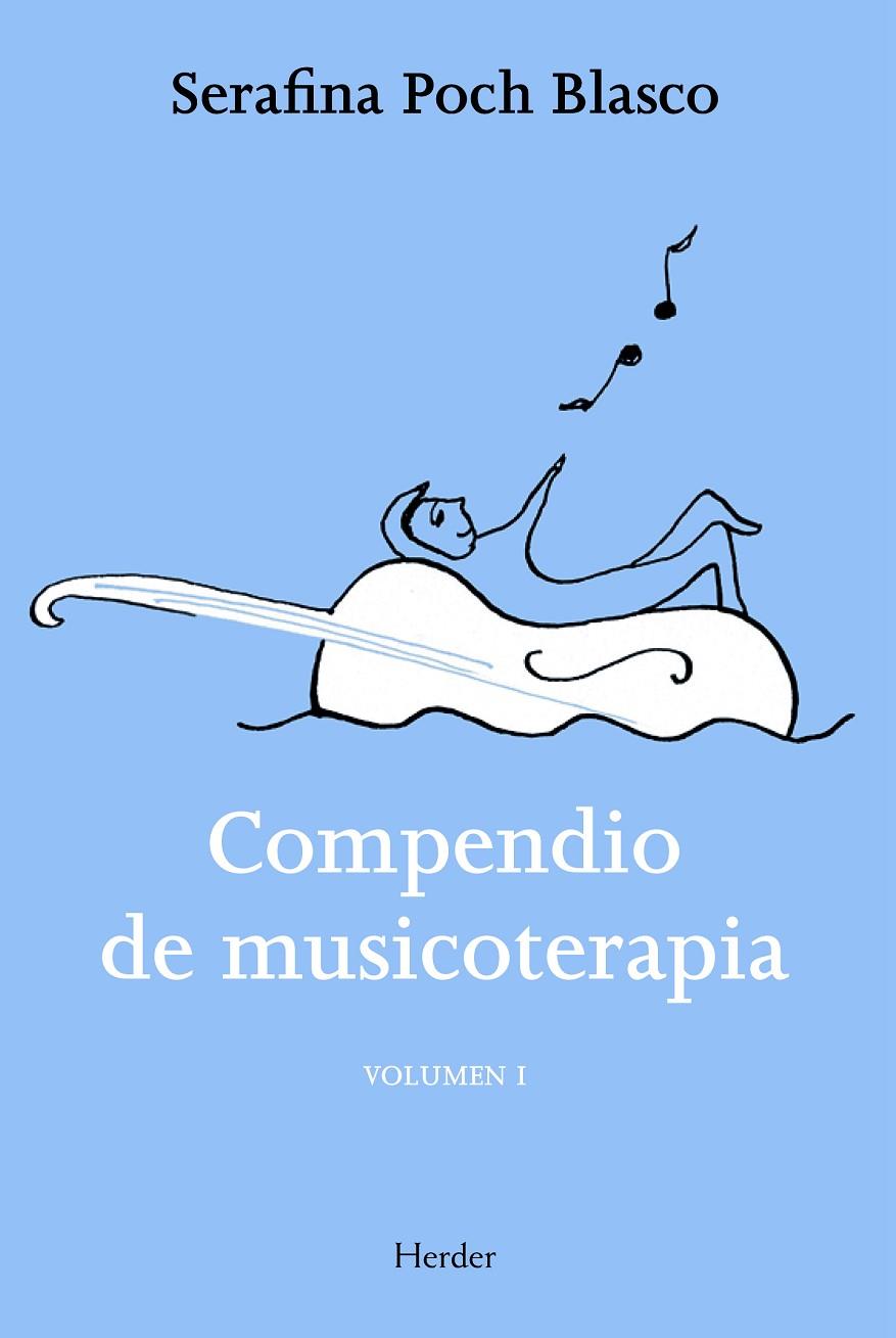 COMPENDIO DE MUSICOTERAPIA, VOL. 1 | 9788425428456 | POCH BLASCO, SERAFINA