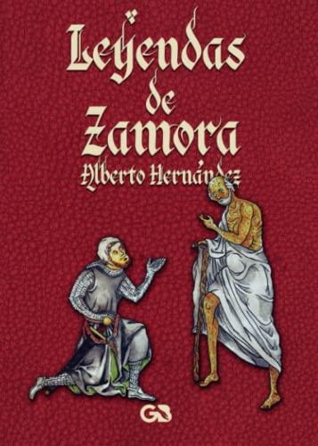 LEYENDAS DE ZAMORA | 9788418151484 | HERNÁNDEZ, ALBERTO
