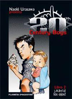 20 CENTURY BOYS 02 : ABRID LOS OJOS | 9788468472089 | URASAWA, NAOKI