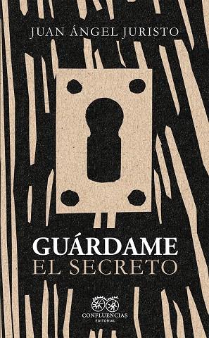 GUÁRDAME EL SECRETO | 9791399143461 | JURISTO, JUAN ANGEL