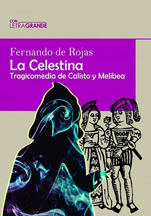 CELESTINA, LA (EDICIÓN EN LETRA GRANDE) | 9788412182224 | DE ROJAS, FERNANDO