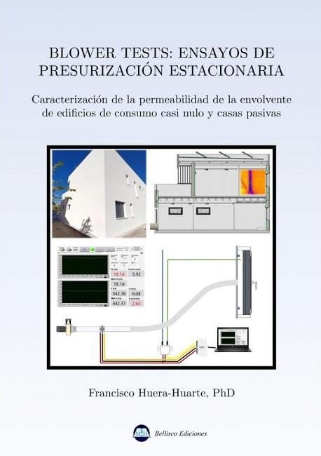 BLOWER TESTS : ENSAYOS DE PRESURIZACION ESTACIONARIA | 9788412803112 | HUERA-HUARTE, FRANCISCO