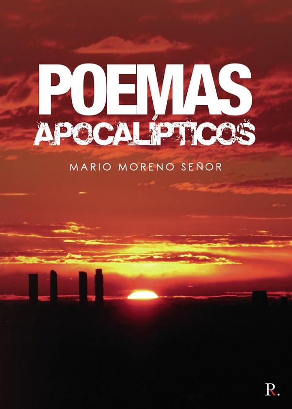 POEMAS APOCALÍPTICOS | 9788418503191 | MORENO SEÑOR, MARIO