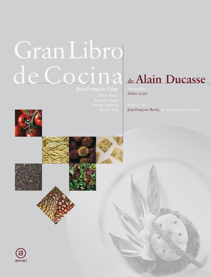 GRAN LIBRO DE COCINA DE ALAIN DUCASSE | 9788446023265 | DUCASSE, ALAIN