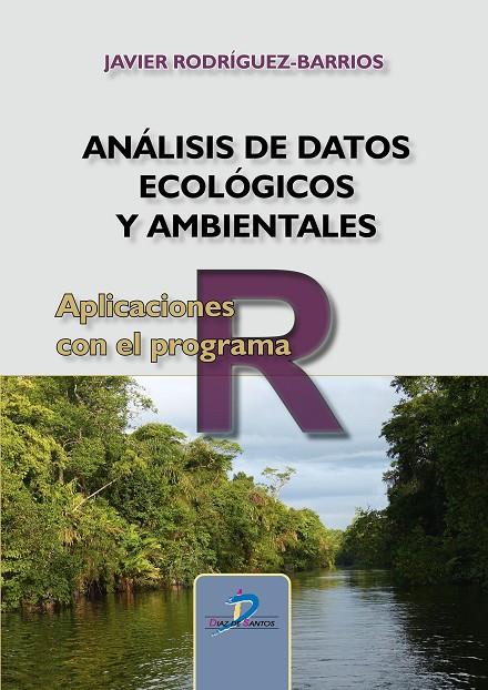 ANÁLISIS DE DATOS ECOLÓGICOS Y AMBIENTALES | 9788490524817 | RODRÍGUEZ BARRIOS, JAVIER