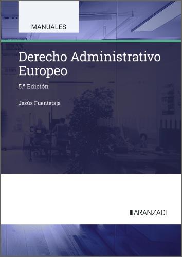 DERECHO ADMINISTRATIVO EUROPEO | 9788410852396 | FUENTETAJA PASTOR, JESÚS
