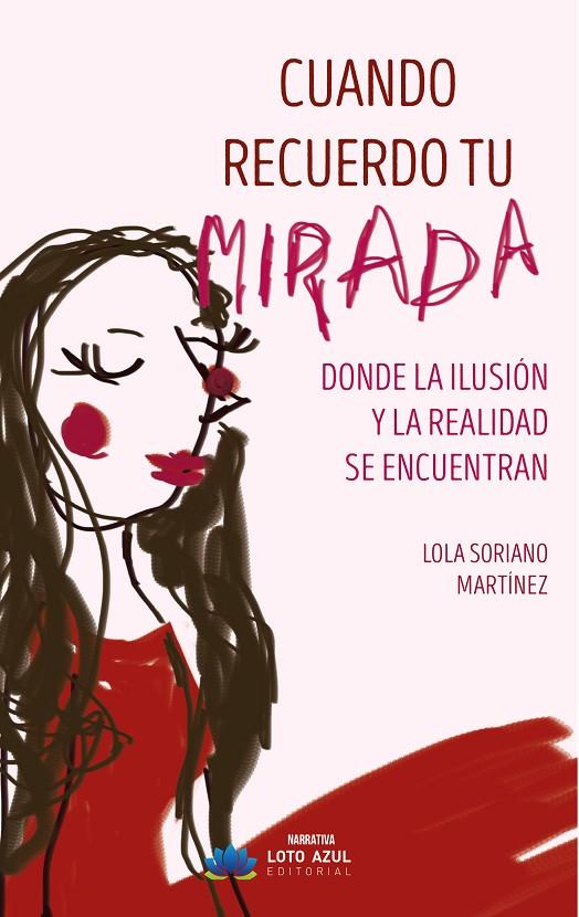 CUANDO RECUERDO TU MIRADA | 9791387838515 | SORIANO MARTINEZ, LOLA