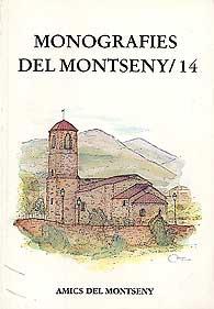 MONOGRAFIES DEL MONTSENY 14 | 9999900000399 | AMICS DEL MONTSENY
