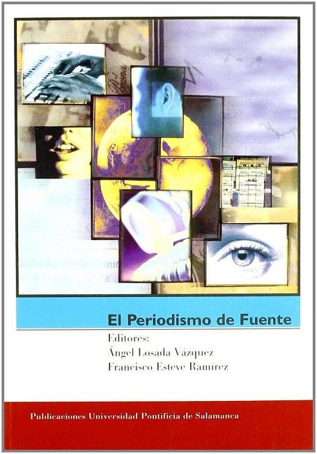 PERIODISMO DE FUENTE, EL | 9788472995598 | LOSODA VÁZQUEZ, ÁNGEL