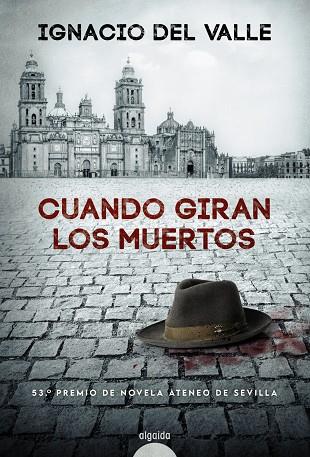 CUANDO GIRAN LOS MUERTOS | 9788491896050 | DEL VALLE RODRÍGUEZ, IGNACIO