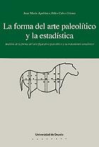 FORMA DEL ARTE PALEOLÍTICO Y LA ESTADÍSTICA, LA | 9788474855968 | APELLÁNIZ, JUAN M. / CALVO GÓMEZ, FÉLIX