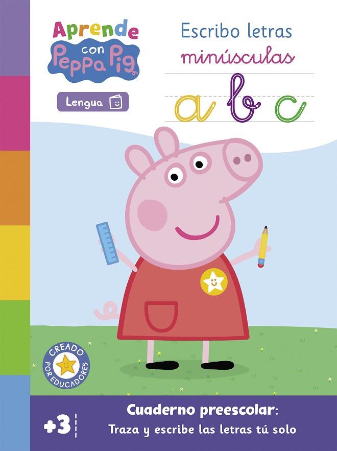 ESCRIBO LETRAS MINÚSCULAS (APRENDE CON PEPPA PIG) | 9788448863623