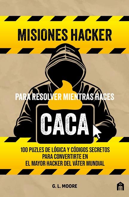 MISIONES HACKER PARA RESOLVER MIENTRAS HACES CACA | 9791259577771 | MOORE, G. L.