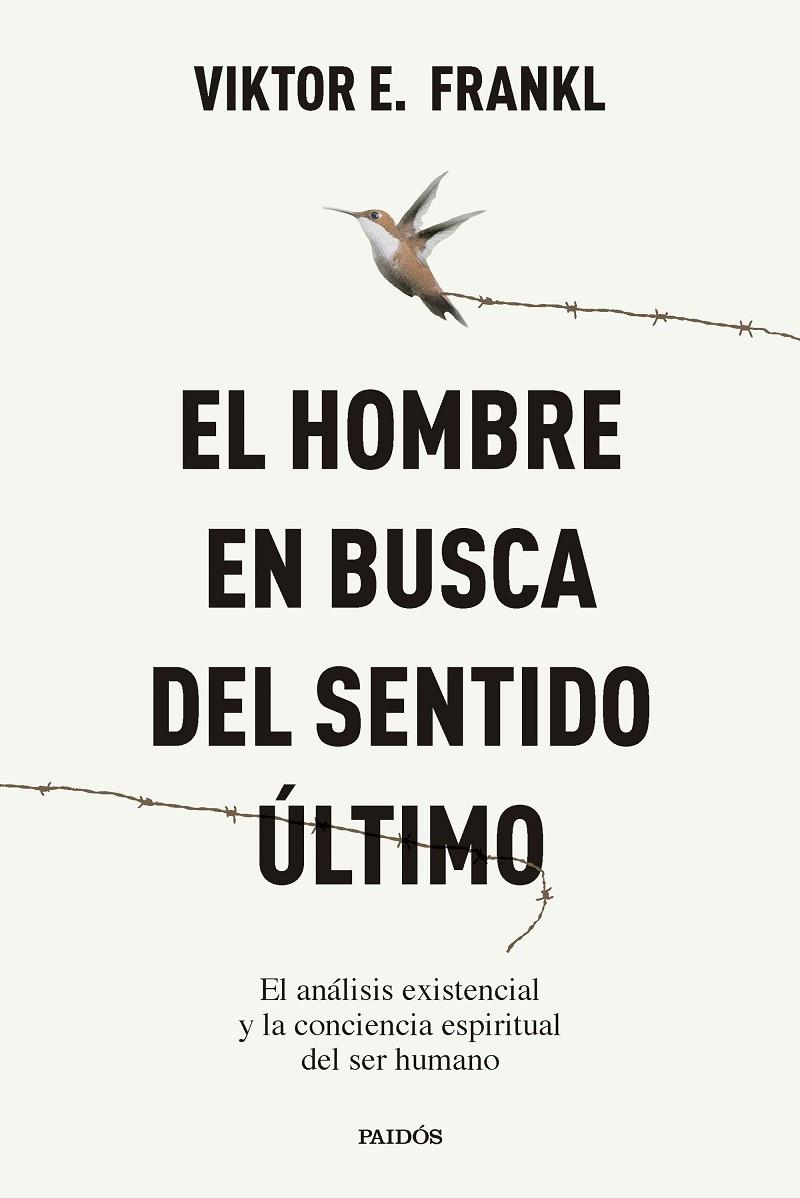 HOMBRE EN BUSCA DEL SENTIDO ÚLTIMO, EL | 9788449345258 | FRANKL, VIKTOR E.