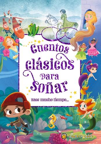 HACE MUCHO TIEMPO... (CUENTOS CLÁSICOS PARA SOÑAR) | 9789878207094