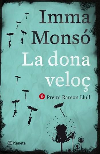 DONA VELOÇ, LA | 9788497082389 | MONSÓ, IMMA