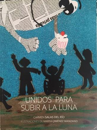 UNIDOS PARA SUBIR A LA LUNA | 9788412146134 | SALAS DEL RIO, CARMEN