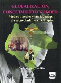 GLOBALIZACIÓN CONOCIMIENTO Y PODER | 9789707220621