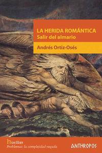 HERIDA ROMANTICA, LA | 9788476588789 | ORTIZ OSES, ANDRES