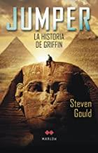 JUMPER, LA HISTORIA DE GRIFFIN | 9788492472000 | GOULD, STEVEN