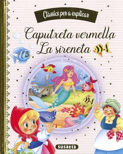 CAPUTXETA VERMELLA / LA SIRENETA | 9788467788419 | EDICIONES, SUSAETA