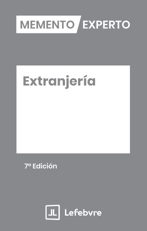 MEMENTO EXPERTO EXTRANJERIA (7 EDICIÓN) | 9791387925550 | LEFEBVRE-EL DERECHO