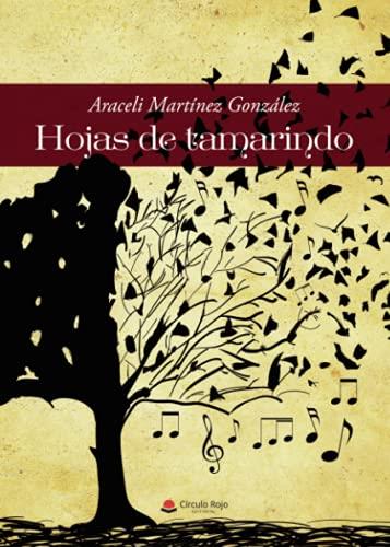 HOJAS DE TAMARINDO | 9788413983134 | MARTÍNEZ GONZÁLEZ, ARACELI