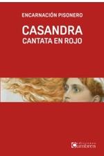 CASANDRA CANTATA EN ROJO | 9788412501575 | PISONERO, ENCARNACIÓN