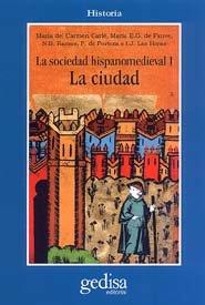 SOCIEDAD HISPANO MEDIEVAL, LA. CIUDAD, LA | 9788474322309 | ORTIGUES, EDMOND