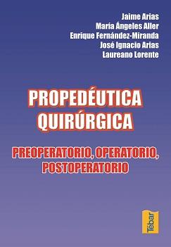 PROPEDÉUTICA QUIRÚRGICA | 9788495447593 | ARIAS, JAIME