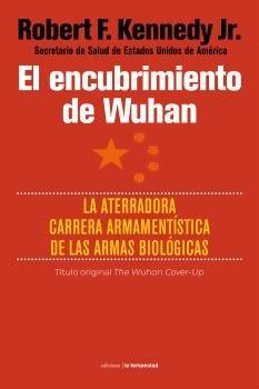 ENCUBRIMIENTO DE WUHAN, EL | 9788479482145 | KENNEDY JR., ROBERT F.