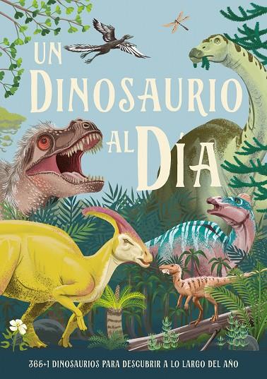 DINOSAURIO AL DÍA, UN | 9788414043042 | SMITH, MIRANDA