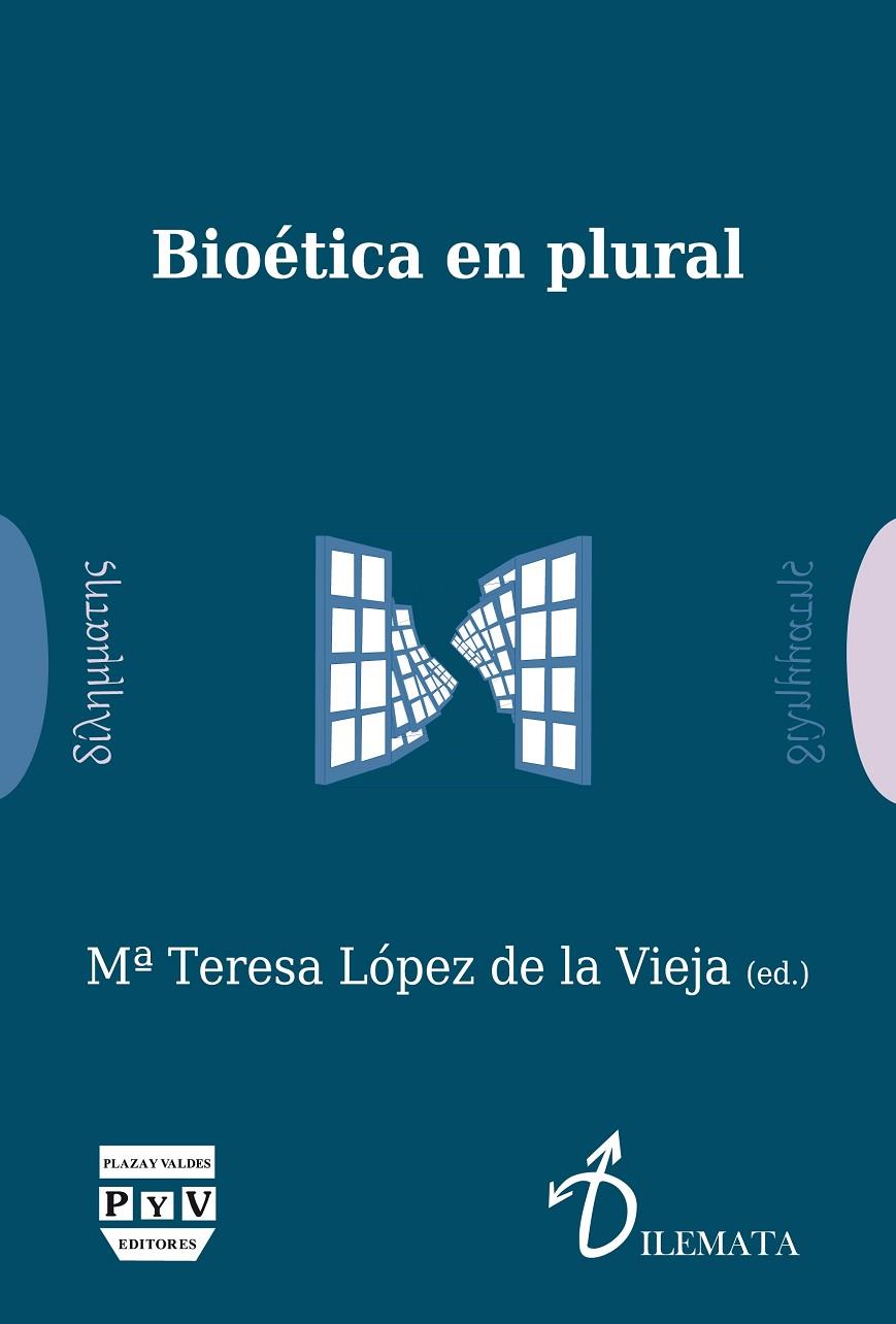 BIOETICA EN PLURAL | 9788416032310 | LOPEZ DE LA VIEJA, Mª TERESA