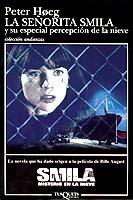 SEÑORITA SMILA Y SU ESPECIAL PERCEPCIÓN DE LA NIEVE, LA | 9788472234345 | HOEG, PETER