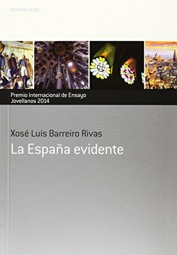 ESPAÑA EVIDENTE, LA | 9788484596943 | BARREIRO RIVAS, XOSE LUIS / BARREIRO RIVAS, XOSÉ LUIS