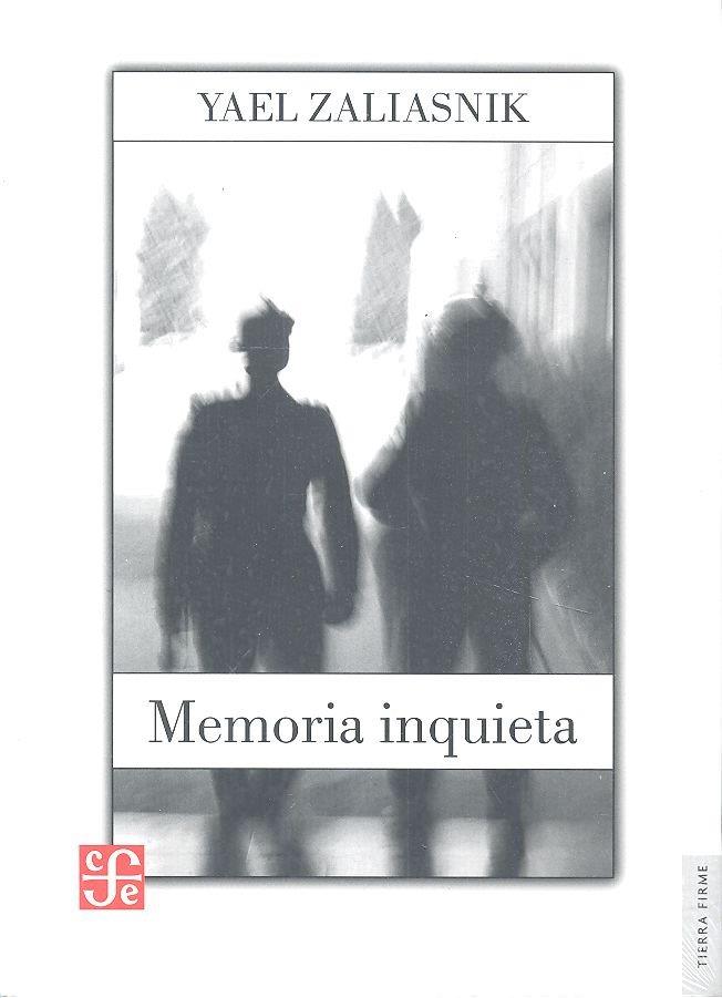 MEMORIA INQUIETA | 9789562891370 | ZALIASNIK, YAEL