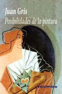 POSIBILIDADES DE LA PINTURA | 9788415715139 | GRIS, JUAN