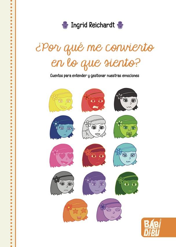 ¿POR QUÉ ME CONVIERTO EN LO QUE SIENTO? | 9788418996160 | REICHARDT, INGRID