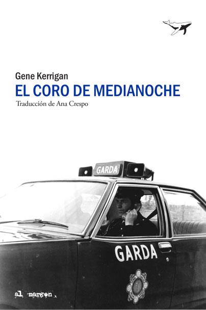 CORO DE MEDIANOCHE, EL | 9788494850110 | KERRIGAN, GENE