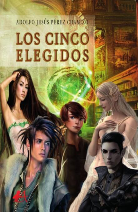 CINCO ELEGIDOS, LOS | 9788418250835 | PÉREZ CHAMIZO, ADOLFO JESÚS