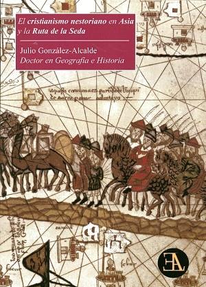 CRISTIANISMO NESTORIANO EN ASIA | 9788499501314 | GONZÁLEZ-ALCALDE, JULIO
